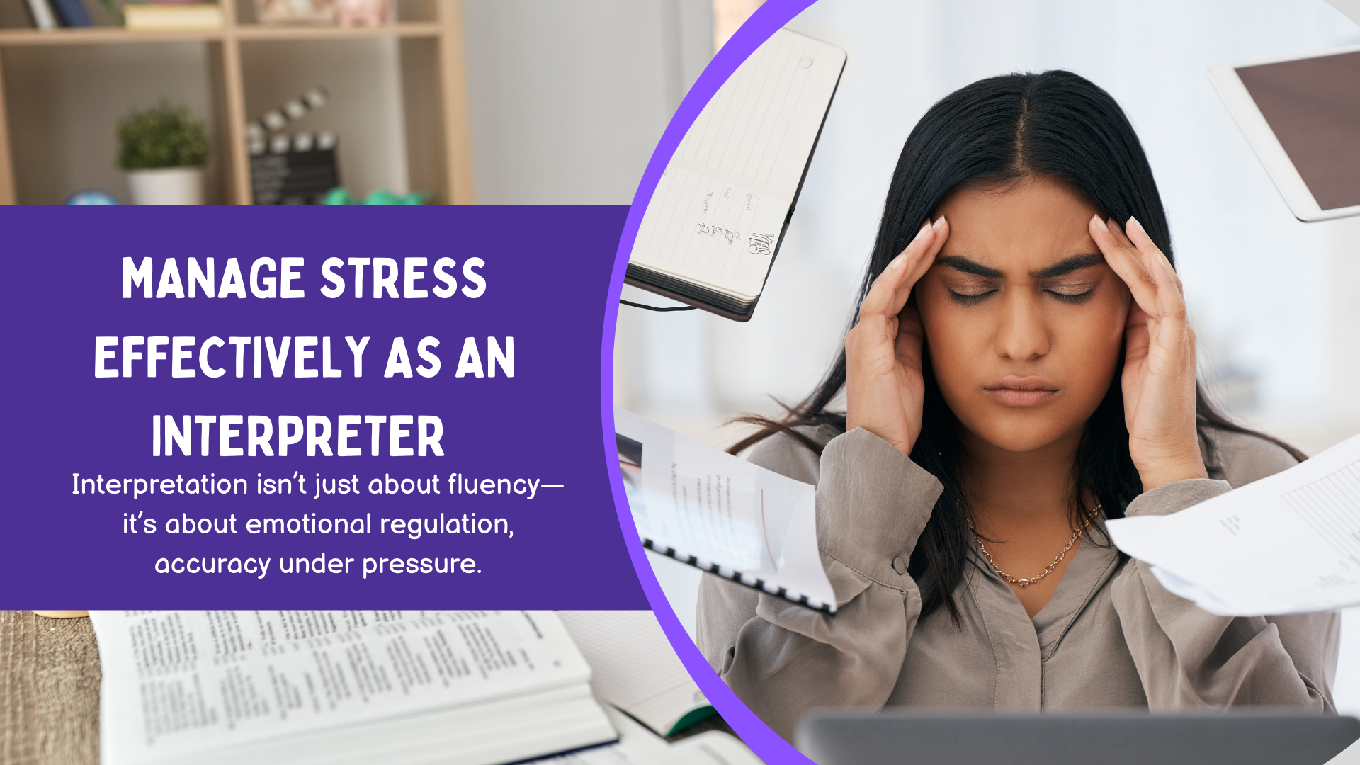 How to Manage Stress Effectively as an Interpreter During National Stress Awareness Month