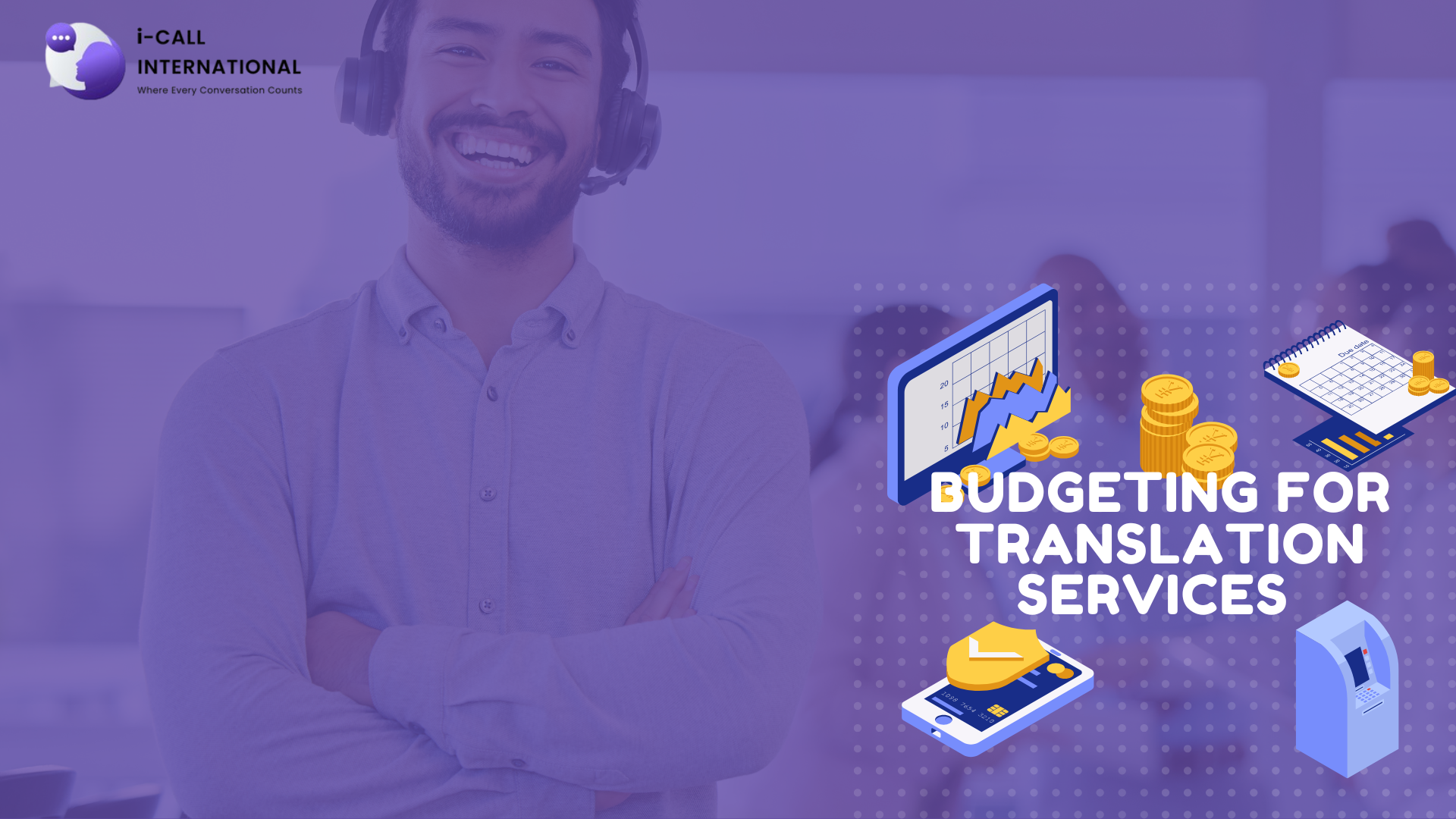 7 Considerations When Budgeting for Translation Services