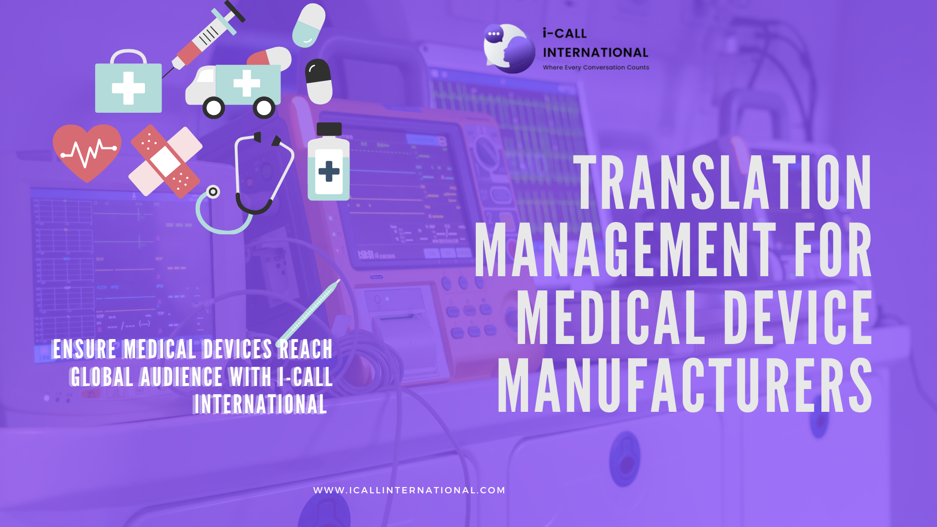 Translation Management for Medical Device Manufacturers: A Comprehensive Guide