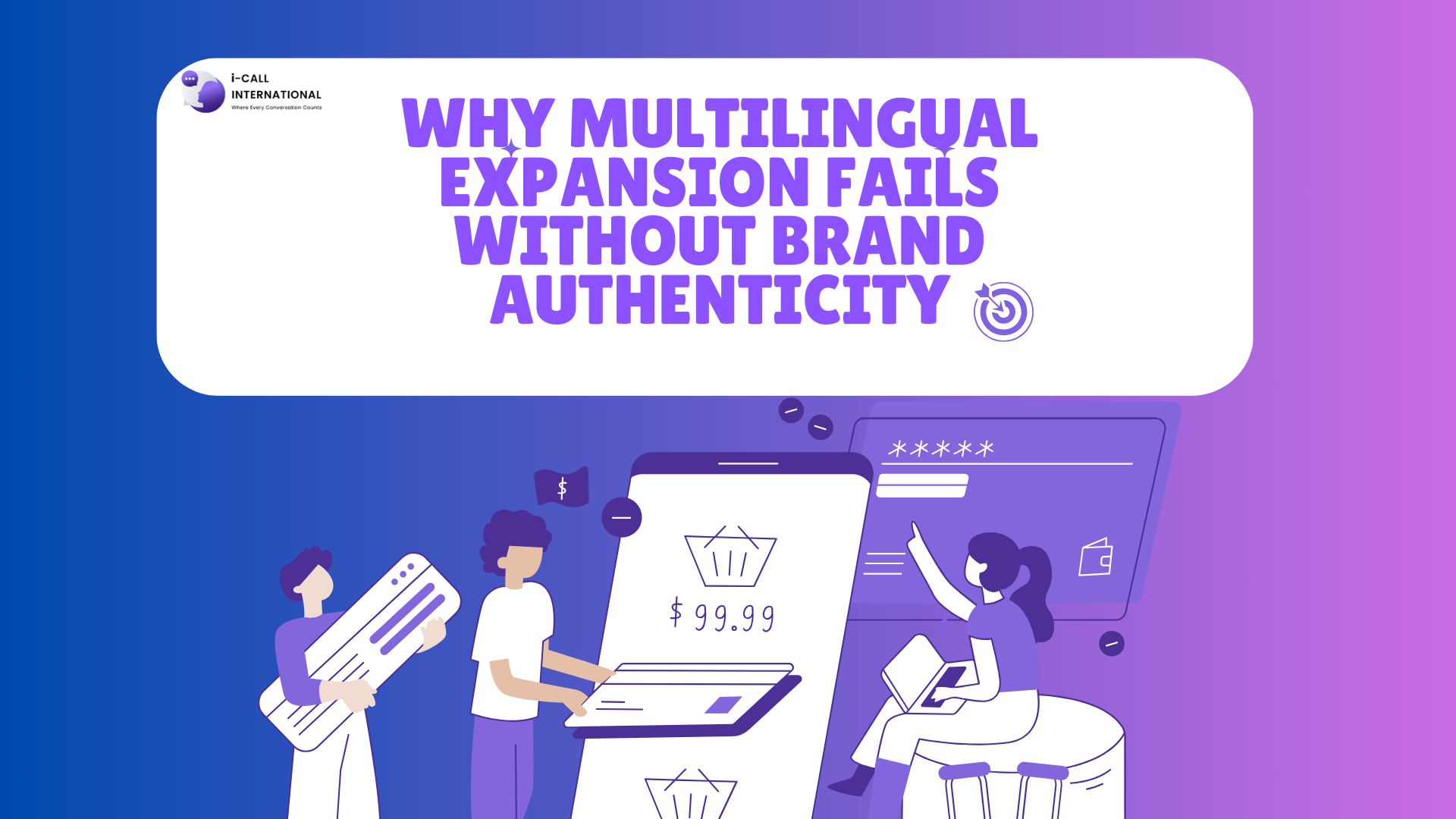 Why Multilingual Expansion Fails Without Brand Authenticity